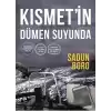 Kısmet’in Dümen Suyunda