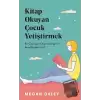 Kitap Okuyan Çocuk Yetiştirmek