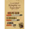 Kitaplar ve Sigaralar