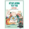 Kitaplarıma Yer Yok (Sen De Oku)