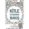 Kitle İletişimine Bakış