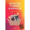 Kıvılcım Yürekli Kadınlar