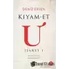 Kıyam-et U: İşaret 1