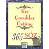 Kız Çocuklar Üstüne 365 Söz