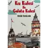 Kız Kulesi İle Galata Kulesi