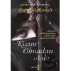 Kızım Olmadan Asla