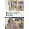 Klasik Antikitede Kadınlar - Doğumdan Ölüme