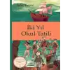 Klasikleri Okuyorum: İki Yıl Okul Tatili (Ciltli)