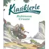 Klasiklerle Tanışıyorum – Robinson Crusoe