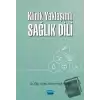 Klinik Yaklaşımlı Sağlık Dili