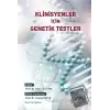 Klinisyenler İçin Genetik Testler