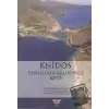 Knidos - Denizlerin Buluştuğu Kent