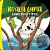 Koala Luna - Gürültücü Tırtıl