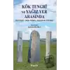 Kök Tengri ve Yağız Yer Arasında