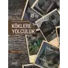 Köklere Yolculuk