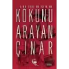 Kökünü Arayan Çınar