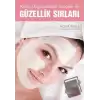 Kolay Uygulanabilir İpuçları ile Güzellik Sırları