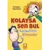 Kolaysa Sen Bul Karikatürlü Bilmeceler