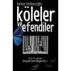 Köleler ve Efendiler