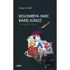 Kolombiya-Farc Barış Süreci