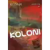 Koloni - Kristal 2. Cilt