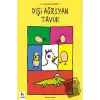 Komik Kahramanlar Serisi : Dişi Ağrıyan Tavuk