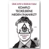 Komplo Teorilerine Neden İnanırız?