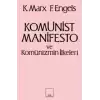 Komünist Manifesto ve Komünizmin İlkeleri