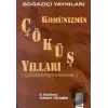 Komünizmin Çöküş Yılları (Polonya Hatıraları)