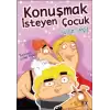 Konuşmak İsteyen Çocuk (Renkli Resimli Büyük Boy)