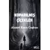 Koparılmış Çiçekler