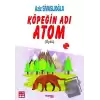 Köpeğin Adı Atom