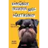 Köpeğinize Felsefeyi Nasıl Öğretirsiniz?