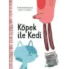 Köpek ile Kedi