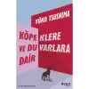 Köpeklere ve Duvarlara Dair