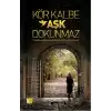 Kör Kalbe Aşk Dokunmaz