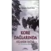 Kore Dağlarında Aslanım Yatar