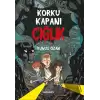 Korku Kapanı - Çığlık