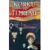 Korku ve Titreme