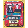 Korkunç Güzel İnternet - Çocuktan Al Bilgiyi