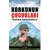 Korkunun Çocukları