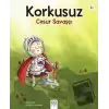 Korkusuz Cesur Savaşçı