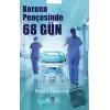 Korona Pençesinde 68 Gün