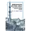 Korunamayan Kültürel Miras Hacı Bayram Camisi ve Augustus Tapınağı Çevresi