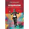 Koşaradım