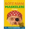 Kötü Adam Maskeleri Kitabım (Ciltli)