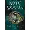 Kötü Çocuk 4 - Saklı Cennet