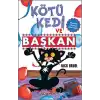 Kötü Kedi ve Başkan