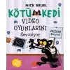 Kötü Kedi Video Oyunlarını Sevmiyor