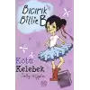 Kötü Kelebek - Bıcırık Billie B